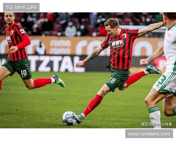 奥格斯堡锋线近期表现稳健，进攻效率持续提升